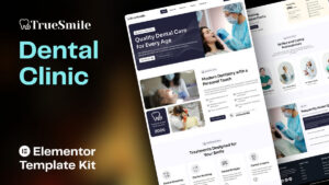 TrueSmile - Dental Clinic Website Elementor Template Kit
